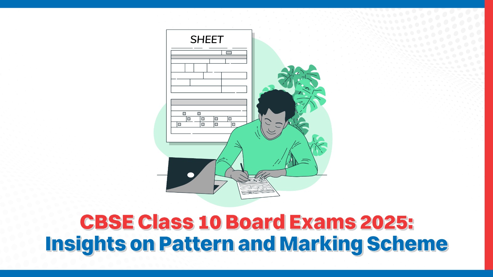 CBSE Class 10 Board Exams 2025 Insights on Pattern and Marking Scheme.jpeg